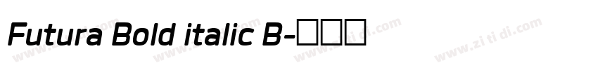 Futura Bold italic B字体转换